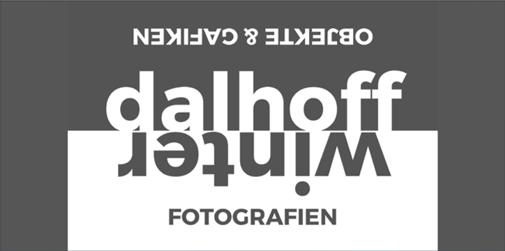 Grafik mit der Aufschrift "Objekte und Grafiken, Dalhoff Winter, Fotografien"